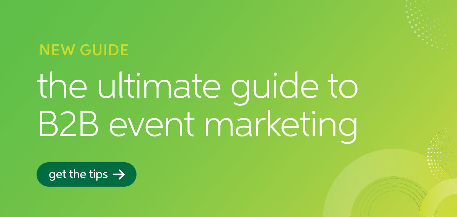 Ultimate Guide to B2B Event Marketing